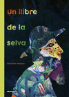 LLIBRE DE LA SELVA, UN