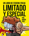 LIMITADO Y ESPECIAL (UN LIBRO DE FEDERIK FREAK)