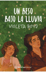BESO BAJO LA LLUVIA, UN
