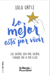 LO MEJOR ESTA POR VIVIR