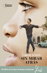 SIN MIRAR ATRÁS ( EL LIBRO EN EL QUE SE BASA LA PELICULA )