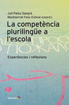 COMPETÈNCIA PLURILINGÜE A L' ESCOLA, LA
