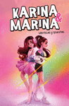 IDENTICAS Y OPUESTAS (KARINA & MARINA)