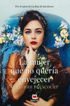 MUJER QUE NO ENVEJECÍA, LA