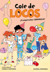 ¡CUMPLEAÑOS SORPRESA! (COLE DE LOCOS Nº 3)