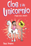 CLOE Y SU UNICORNIO Nº 5. AMIGAS PARA SIEMPRE