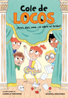 ¡TRES, DOS, UNO... SE ABRE EL TELÓN! (COLE DE LOCOS 6)