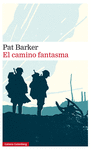 CAMINO FANTASMA, EL ( TRILOGIA REGENERACION VOLUMEN 3 )