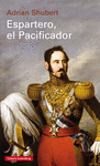 ESPARTERO, EL PACIFICADOR ( RUSTICA )