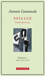 ESTA LUZ. VOLUMEN 2 (1995, 2005-2019) POESIA REUNIDA