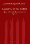 CATALUNYA, UN PAÍS MODERN. QUAN S'AFERMÀ LA IDENTITAT NACIONAL AL SEGLE XV