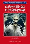 CREA TU PROPIA AVENTURA Nº 3. EL FANTASMA DEL HIPERMERCADO
