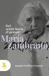 DEL SENTIR HACIA EL PENSA: MARÍA ZAMBRANO