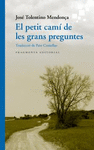 PETIT CAMI DE LES GRANS PREGUNTES, EL