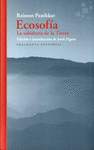 ECOSOFÍA (LA SABIDURIA DE LA TIERRA)