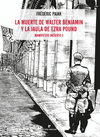 MUERTE DE WALTER BENJAMIN Y LA JAULA DE EZRA POUND, LA
