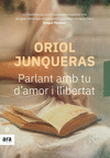 PARLANT AMB TU D' AMOR I LLIBERTAT