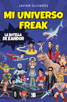 MI UNIVERSO FREAK. LA BOTELLA DE KANDOR