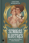SEÑORAS ILUSTRES QUE SE EMPOTRARON HACE MUCHO