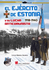 EJERCITO DE ESTONIA Y SU LUCHA ANTICOMUNISTA, EL (1918-1940)