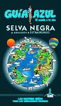 SELVA NEGRA (GUIA AZUL) Y EXCURSION  A ESTRASBURGO