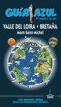 VALLE DEL LOIRA / BRETAÑA / MONT-SAUBT-MICHEL (GUIA AZUL)