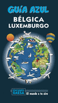 BÉLGICA Y LUXEMBURGO (GUIA AZUL)