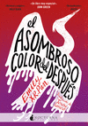 ASOMBROSO COLOR DEL DESPUÉS, EL