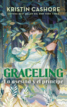 GRACELING. LA ASESINA Y EL PRINCIPE