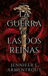 GUERRA DE LAS DOS REINAS, LA (LIBRO 4)