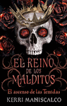 REINO DE LOS MALDITOS VOL. 3: EL ASCENSO DE LAS TEMIDAS, EL