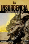 INSURGENCIA, LA. SURGE CAMPAING, IRAQ 2007-2008