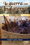 GUERRA CON INGLATERRA EL ENEMIGO A BATIR 1779-1783