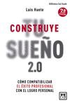 CONSTRUYE TU SUEÑO 2.0 (7º EDICION ACTUALIZADA)