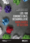 100 ERRORES EN EL DESARROLO DE HABILIDADES DE GESTION, LOS