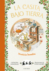 CASITA BAJO TIERRA Nº 5, LA. ¡NOTICIA BOMBA!