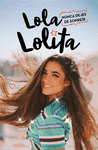 LOLA LOLITA. NUNCA DEJES DE SONREIR