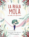 REGLA MOLA, LA (SI SABES CÓMO FUNCIONA)