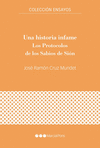 HISTORIA INFAME, UNA (LOS PROTOCOLOS DE LOS SABIOS DE SION)