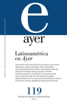 REVISTA AYER Nº 119 LATINOAMÉRICA EN AYER