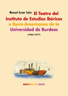 TEATRO DEL INSTITUTO DE ESTUDIOS IBERICOS E IBERO-AMERICANOS DE LA UNIVERSIDAD DE BURDEOS (1962-1977), EL