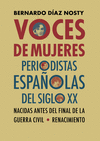 VOCES DE MUJERES. PERIODISTAS ESPAÑOLAS DEL SIGLO XX