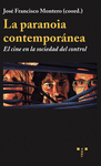 PARANOIA CONTEMPORÁNEA: EL CINE EN LA SOCIEDAD DEL CONTROL, LA