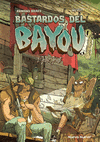 BASTARDOS DEL BAYOU Nº 1. JUKE JOINT