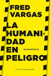 HUMANIDAD EN PELIGRO, LA (UN MANIFIESTO)