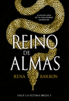 REINO DE ALMAS (SAGA LA ULTIMA BRUJA I)