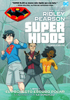 SUPER HIJOS LIBRO 1: EL PROYECTO ESCUDO POLAR