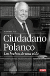 CIUDADANO POLANCO (LOS HECHOS DE UNA VIDA)