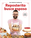 MEJORES RECETAS DE REPOSTERITO BUSCA ESPOSO, LAS