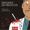 ENIGMAS DE MÉDICOS (ENIGMAS CRIMINALES)